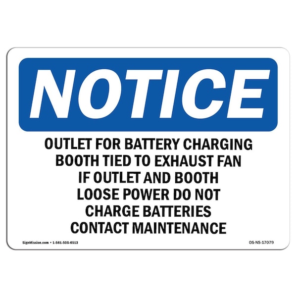 Safety Sign, OSHA Notice, 18" Height, Outlet For Battery Charging Booth Tied To Sign, Landscape